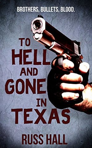 To Hell and Gone in Texas (Al Quinn, #1)