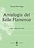 Antología del baile flamenco (Spanish Edition)