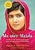 Ma olen Malala. Tüdruk, kes tahtis haridust, kuid sai Taliban... by Malala Yousafzai