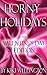 Horny Holidays (The Valentine's Day Edition)