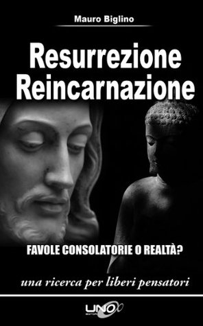 Resurrezione, Reincarnazione (Kindle Edition)