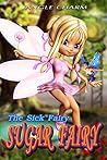 Sugar Fairy: The Sick Fairy