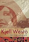 Där vi en gång gått by Kjell Westö Där vi en gång gått by Kjell Westö