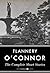 The Complete Short Stories by Flannery O'Connor The Complete Short Stories by Flannery O'Connor