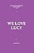 We Love Lucy