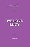 We Love Lucy