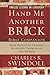 Hand Me Another Brick Bible Companion by Charles R. Swindoll
