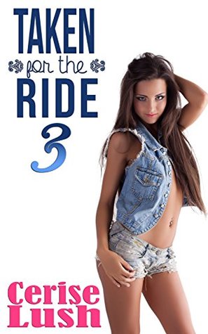 Taken for the Ride 3 (Kindle Edition)