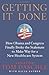 Getting It Done: How Obama and Congress Finally Broke the Stalemate to Make Way for Health Care Reform