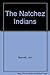 The Natchez Indians