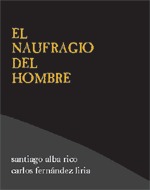 El naufragio del hombre (Paperback)
