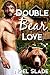 Double Bear Love (Big Bear Men's Retreat Book 1)