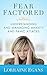 Fear Factored: Understanding and Managing Anxiety and Panic Attacks