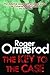 The Key to the Case by Roger Ormerod