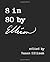 8 in 80 by Ellison
