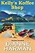Kelly's Koffee Shop (Cedar Bay Mystery #1) by Dianne Harman