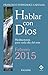 Hablar con Dios - Febrero 2015 (Spanish Edition)