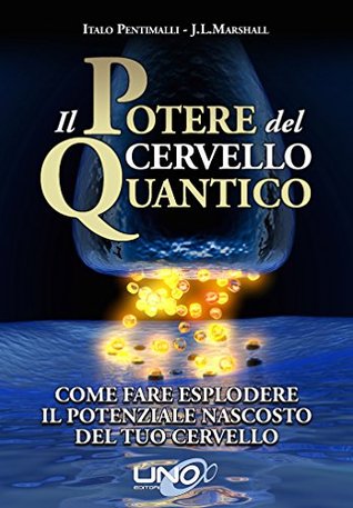 Il potere del cervello quantico (Kindle Edition)