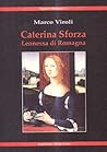 Caterina Sforza by Marco Viroli
