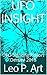 UFO INSIGHT 2: UFOs & Flying Saucer Sighting Reports
