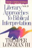 Literary Approaches to Biblical Interpretation (Foundations of Contemporary Interpretation, Vol. 3)