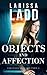 Objects and Affection (Oakshade Manor, #4)