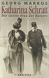 Katharina Schratt: Die zweite Frau des Kaisers (German Edition)