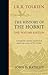 The History of the Hobbit (One-Volume Edition)