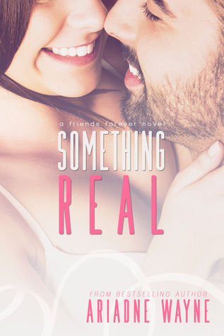 Something Real (Friends #3)