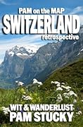 Pam on the Map: Switzerland (retrospective)