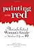 Painting The Walls Red: The...