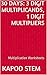 30 Days Math Multiplication Series: 3 Digit Multiplicands, 1 Digit Multipliers, Daily Practice Workbook To Improve Mathematics Skills: Maths Worksheets