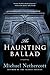 The Haunting Ballad: A Mystery (O'Nelligan and Plunkett Book 2)