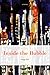 Inside the Bubble by Noga Niv