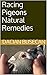 Racing Pigeons Natural Remedies by Dacian Busecan