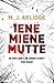 Iene Miene Mutte (Helen Gra...