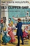 The Happy Hollisters and the Old Clipper Ship (Happy Hollisters, #12)