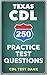 250 Texas CDL Practice Test Questions by CDL Test Bank
