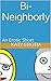 Bi-Neighborly: An Erotic Short