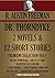 DR. THORNDYKE: 7 NOVELS & 12 SHORT STORIES. Premium Collection Vol.1 (Timeless Wisdom Collection)
