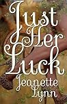 Just Her Luck by Jeanette Lynn