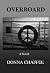 OVERBOARD: A Novel
