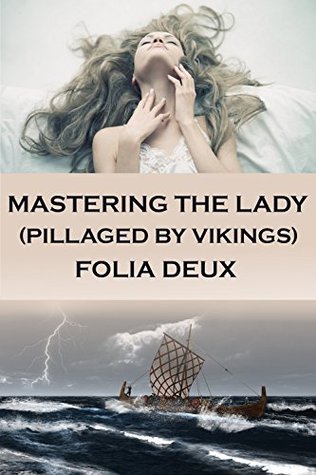 Mastering the Lady (Pillaged by Vikings)