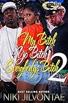 My Bitch, Yo Bitc...