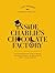 Inside Charlie's Chocolate Factory by Lucy Mangan
