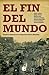 El fin del mundo. Cuentos chilenos de la Segunda Guerra Mundial by Jaime Collyer