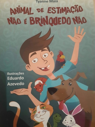 Animal de Estimação Não é Brinquedo Não