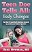 Teen Doc Tells All: Body Ch...
