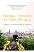 Keeping Company with Saint Ignatius: Walking the Camino de Santiago de Compostela