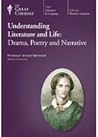 Understanding Literature and Life: Drama, Poetry and Narrative